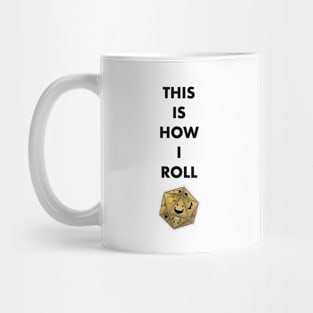 This is How I Roll III Mug